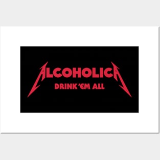 Alcoholica drink em all heavy metal album metalhead beer lover Posters and Art